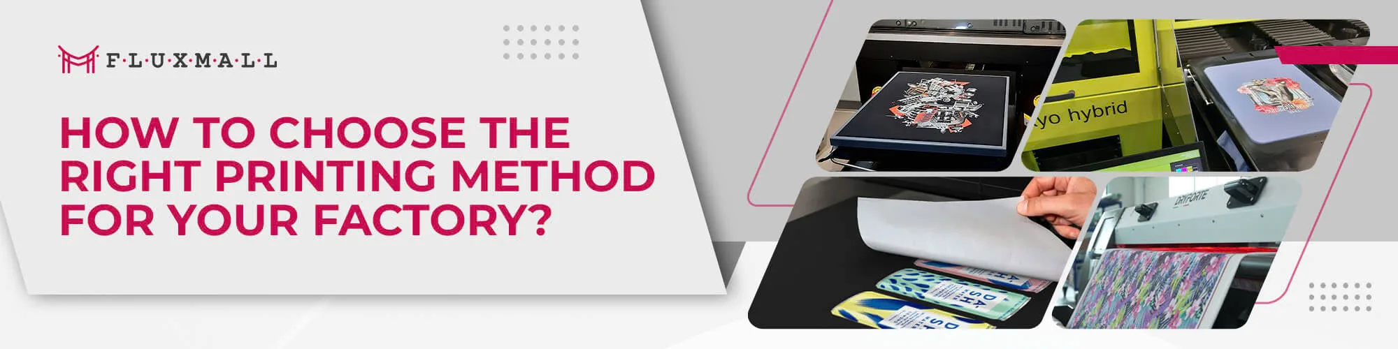 How to Choose the Right Printing Method for Your Factory