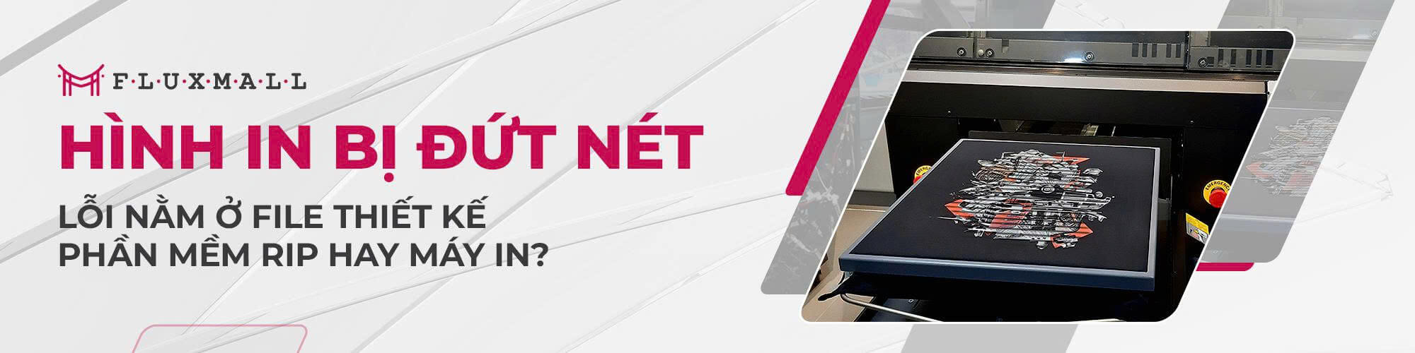 Hình in bị đứt nét - Lỗi nằm ở file thiết kế, phần mềm RIP hay máy in