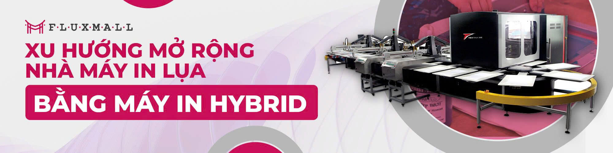 Máy in Hybrid DTG dẫn đầu làn sóng mới trong ngành in vải tại Đông Nam Á